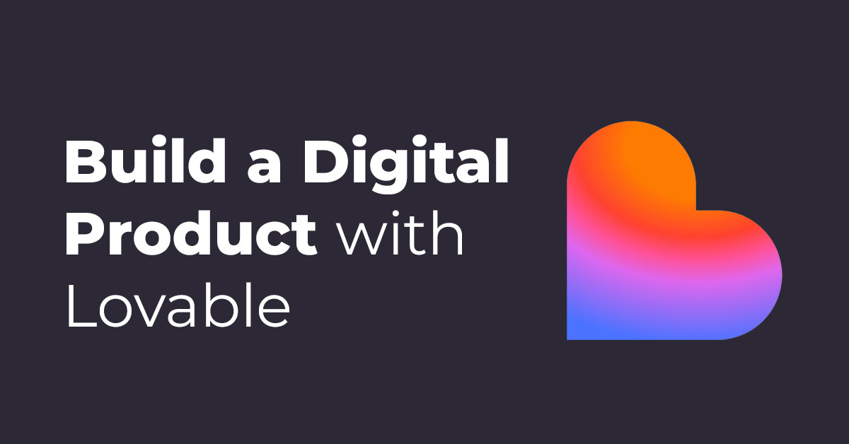 Build a Digital Product with Lovable - май 2026