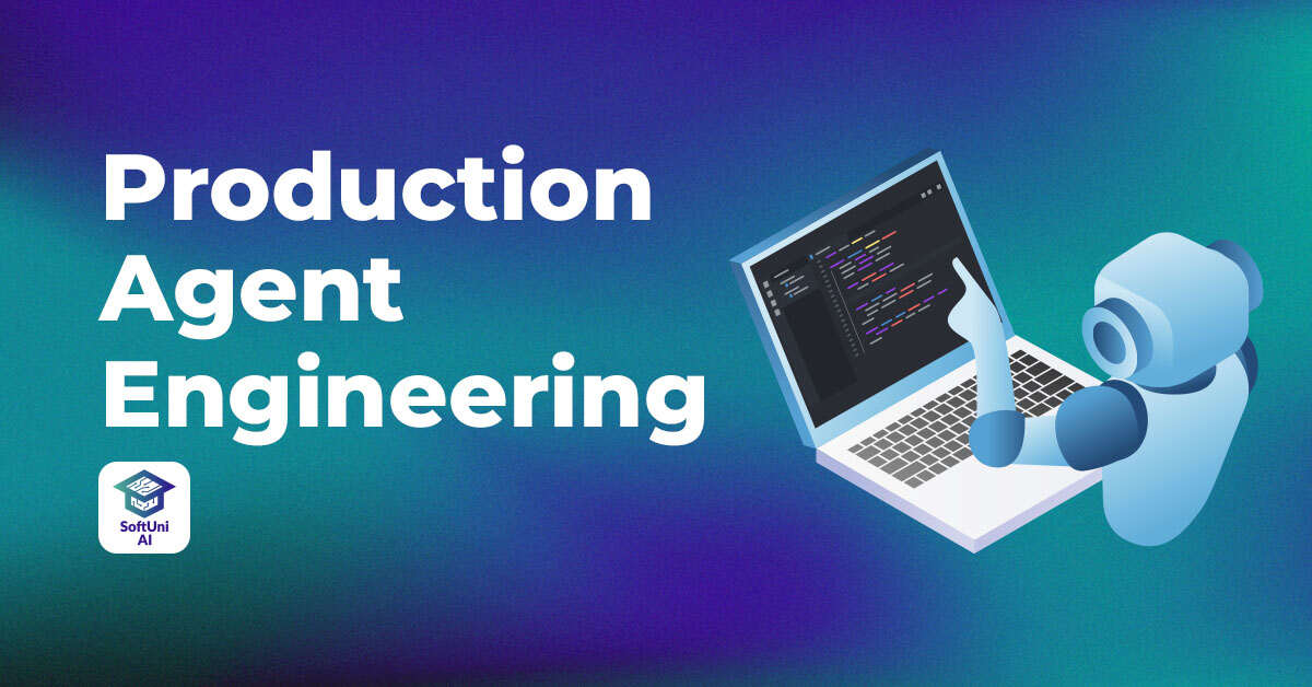 Production Agent Engineering - юли 2026
